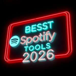 The Best Spotify Tools Every Artist Should Use in 2026